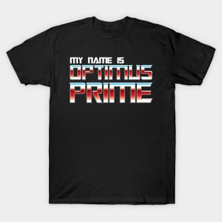 My name is Optimus Prime T-Shirt